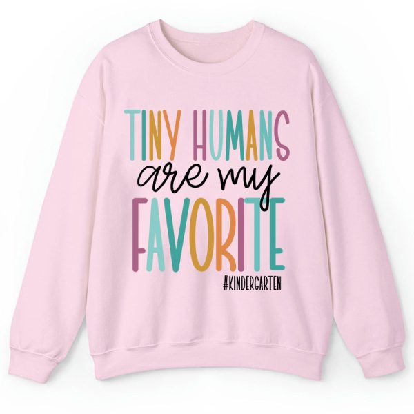 Personalized Tiny Humans Are My Favorite Teacher Sweatshirt