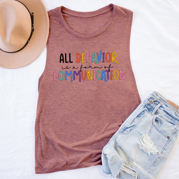 All Behavior Is A Form Of Communication Teacher Tank Top