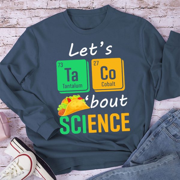 Let's Talk About Science Long Sleeve T-Shirt