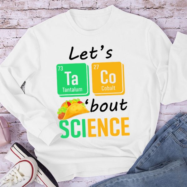Let's Talk About Science Long Sleeve T-Shirt