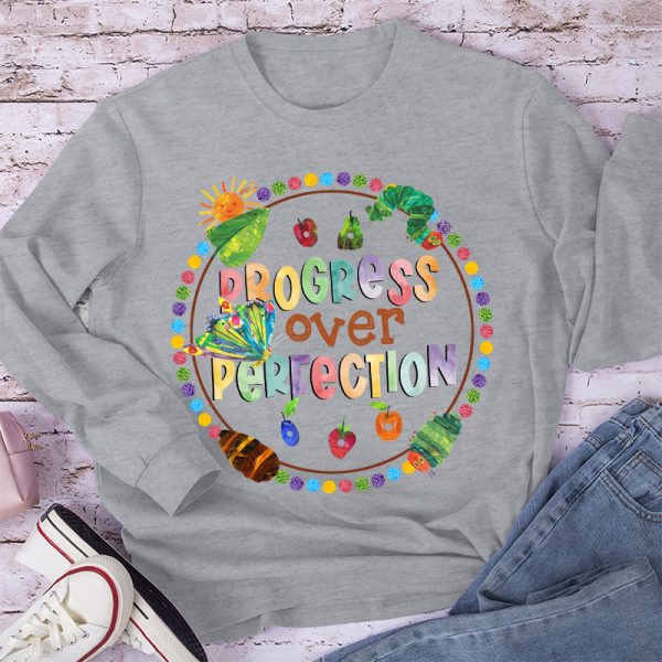 Progress Over Perfection Caterpillar Teacher Long Sleeve T-Shirt