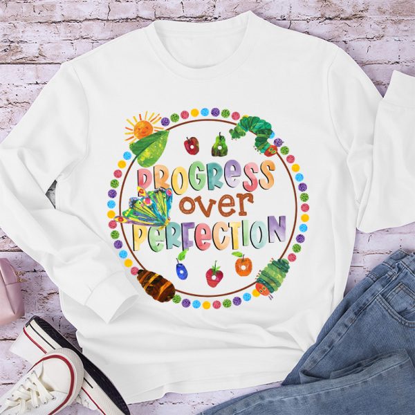 Progress Over Perfection Caterpillar Teacher Long Sleeve T-Shirt